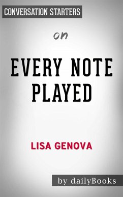 Every Note Played: by Lisa Genova   Conversation Starters (eBook, ePUB) - dailyBooks