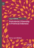 Postcolonial Citizenship in Provincial Indonesia (eBook, PDF)