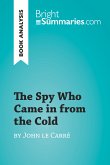 The Spy Who Came in from the Cold by John le Carré (Book Analysis) (eBook, ePUB)