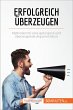 Erfolgreich überzeugen (eBook, ePUB) - Bild 1