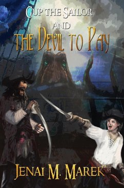 Gup the Sailor and the Devil to Pay - Marek, Jenai M.