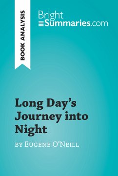 Long Day's Journey into Night by Eugene O'Neill (Book Analysis) (eBook, ePUB) - Summaries, Bright