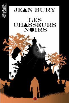 Les chasseurs noirs (eBook, ePUB) - Bury, Jean