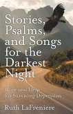 Stories, Psalms, and Songs for the Darkest Night (eBook, ePUB)