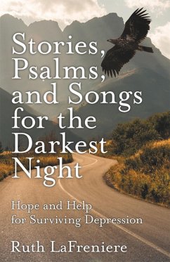 Stories, Psalms, and Songs for the Darkest Night (eBook, ePUB) - Lafreniere, Ruth