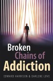 Broken Chains of Addiction (eBook, ePUB)