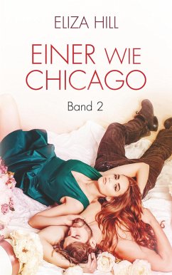 Einer wie Chicago: Band 2 - Hill, Eliza