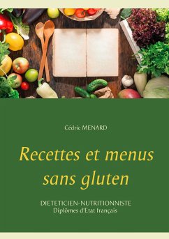 Recettes et menus sans gluten - Menard, Cedric