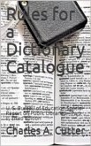 Rules for a Dictionary Catalogue / U. S. Bureau of Education Special Report on Public Libraries—Part II, Third Edition (eBook, PDF)