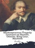 Shakespearean Tragedy Lectures on Hamlet, Othello, King Lear, Macbeth (eBook, ePUB)