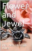 Flower and Jewel / or, Daisy Forrest's Daughter (eBook, PDF)