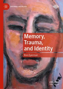 Memory, Trauma, and Identity (eBook, PDF) - Eyerman, Ron