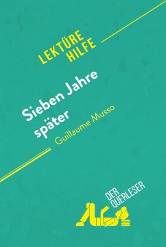 Sieben Jahre später von Guillaume Musso (Lektürehilfe) (eBook, ePUB) - Puerto Gomez, Maria; Carrein, Kelly