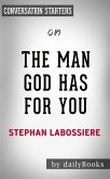 The Man God Has For You: 7 Traits To Help You Determine Your Life Partner by Stephan Labossiere   Conversation Starters (eBook, ePUB)