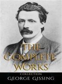 George Gissing: The Complete Works (eBook, ePUB)