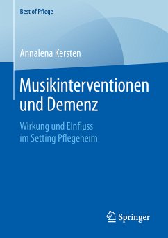 Musikinterventionen und Demenz (eBook, PDF) - Kersten, Annalena