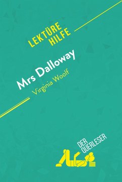 Mrs. Dalloway von Virginia Woolf (Lektürehilfe) (eBook, ePUB) - Kuta, Mélanie; derQuerleser