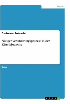 Nötiger Veränderungsprozess in der Klassikbranche