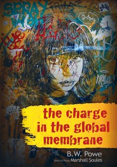 The Charge In The Global Membrane - Powe, B. W.