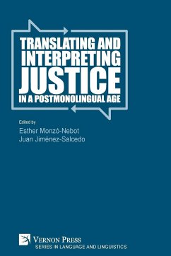 Translating and Interpreting Justice in a Postmonolingual Age