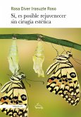 Sí, es posible rejuvenecer sin cirugía estética (eBook, ePUB)