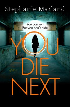 You Die Next (eBook, ePUB) - Marland, Stephanie; Broadribb, Steph