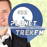 Planet Trek fm #32 - Die ganze Welt von Star Trek (MP3-Download)