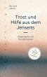 Trost und Hilfe aus dem Jenseits... - Bild 1