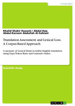 Translation Assessment and Lexical Loss. A Corpus-Based Approach (eBook, PDF) - Shakir Hussein, Khalid; Abdul-Kareem Abdullah Al-Sahlani, Abdul-Haq