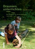 Draussen unterrichten (E-Book, Neuauflage, Ausgabe für die Schweiz) (eBook, ePUB)