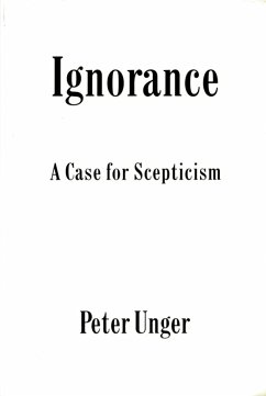Ignorance (eBook, PDF) - Unger, Peter