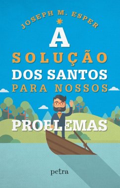 Cover A solução dos santos para nossos problemas (eBook, ePUB)