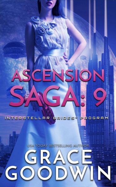 Ascension Saga: 9 (Interstellar Brides® Program: Ascension Saga, #9) (eBook, ePUB)