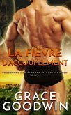 La Fièvre d'Accouplement (Les Épouses Interstellaires: La Colonie, #10) (eBook, ePUB) La Fièvre d'Accouplement (Les Épouses Interstellaires: La Colonie, #10) (eBook, ePUB)