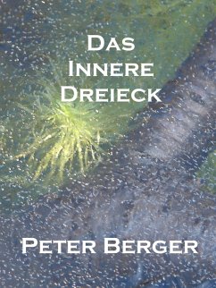 Das innere Dreieck (eBook, ePUB) - Berger, Peter