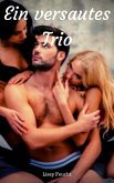 Ein versautes Trio (eBook, ePUB)