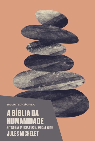 A bíblia da humanidade (Biblioteca Áurea) (eBook, ePUB)
