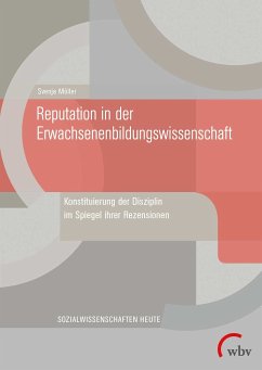 Reputation in der Erwachsenenbildungswissenschaft (eBook, PDF) - Möller, Svenja