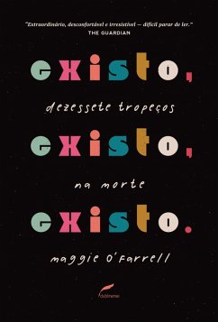Existo, existo, existo (eBook, ePUB) - O'Farrell, Maggie