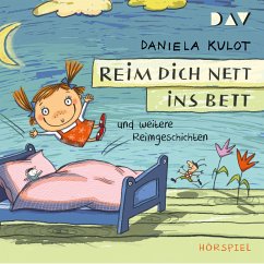 Reim dich nett ins Bett und weitere Reimgeschichten (MP3-Download) - Kulot, Daniela