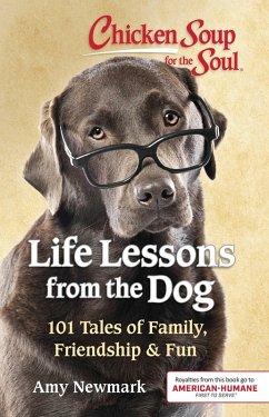 Chicken Soup for the Soul: Life Lessons from the Dog (eBook, ePUB) - Newmark, Amy