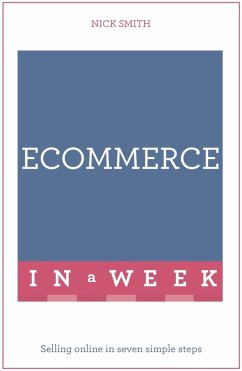 eCommerce In A Week (eBook, ePUB) - Smith, Nick