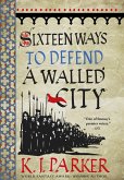 Sixteen Ways to Defend a Walled City (eBook, ePUB)