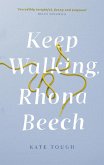 Keep Walking Rhona Beech (eBook, ePUB)
