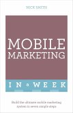 Mobile Marketing In A Week (eBook, ePUB)