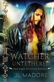 Watcher Untethered (Watchers of the Gray, #1) (eBook, ePUB)