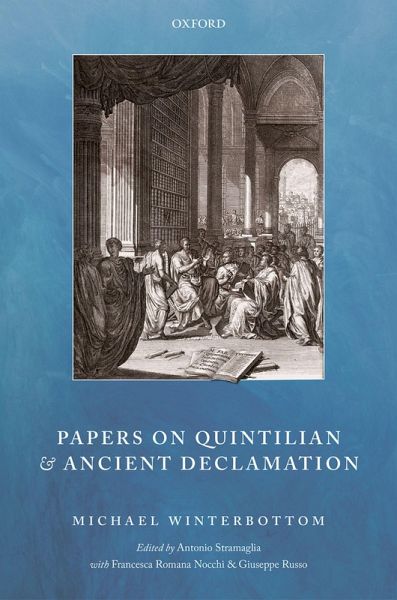 Papers on Quintilian and Ancient Declamation (eBook, PDF) Papers on Quintilian and Ancient Declamation (eBook, PDF)