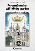 Petermännchen will König werden (eBook, PDF)