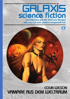 GALAXIS SCIENCE FICTION, Band 17: VAMPIRE AUS DEM WELTRAUM (eBook, ePUB) - Wilson, Colin