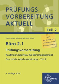 Büro 2.1, Prüfungsvorbereitung aktuell Kaufmann/Kauffrau für Büromanagement / Büro 2.1 - Kaufmann/Kauffrau für Büromanagement